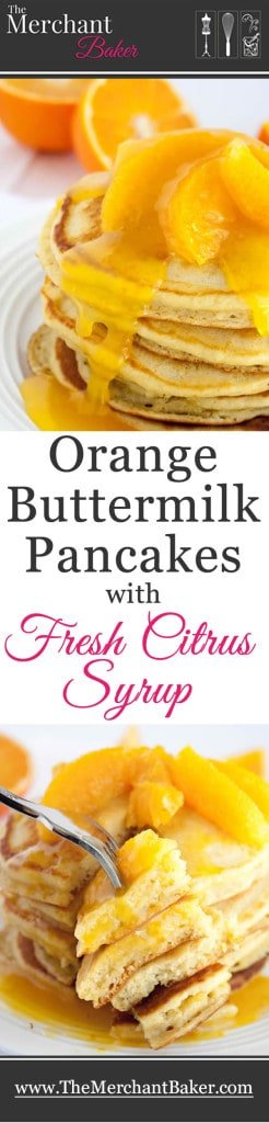 Orange Buttermilk Pancakes with Fresh Citrus Syrup