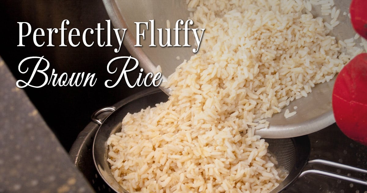 Perfectly Fluffy Brown Rice The Merchant Baker