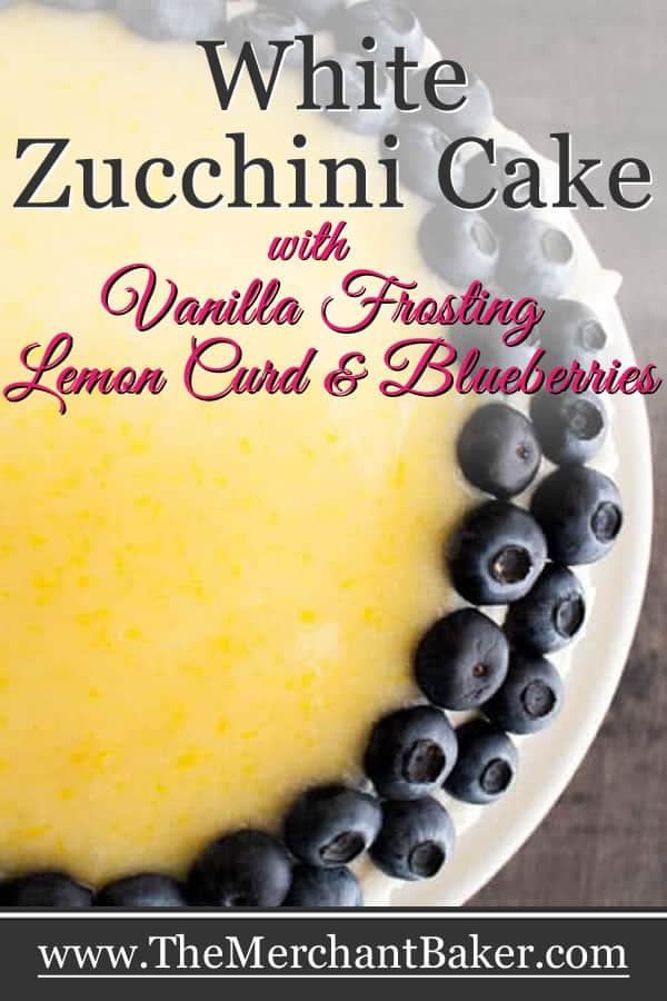 White Zucchini Cake with Whipped Vanilla Frosting, Lemon Curd and Blueberries