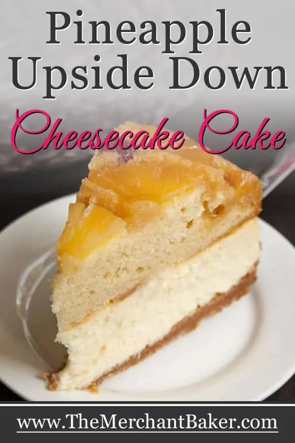Pineapple Upside Down Cheesecake Cake